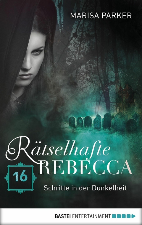 R&auml;tselhafte Rebecca 16 - Marisa Parker