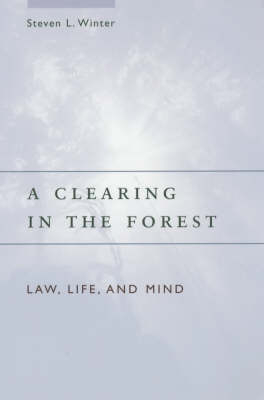 A Clearing in the Forest - Steven Winter