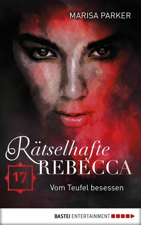 R&auml;tselhafte Rebecca 17 - Marisa Parker