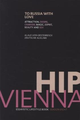 HIP VIENNA - SEASON 8: TO RUSSIA WITH LOVE - Klaus von &Ouml;sterreich