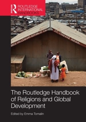 The Routledge Handbook of Religions and Global Development - 