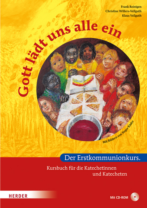 Gott l&auml;dt uns alle ein - Frank Reintgen, Klaus Vellguth, Christine Willers-Vellguth