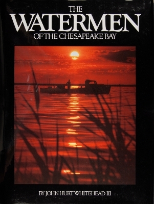 The Watermen of the Chesapeake Bay