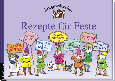 Zwergenst&uuml;bchen Rezepte f&uuml;r Feste - Elke Schuster, Timo Schuster