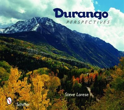 Durango Perspectives - Steve Larese