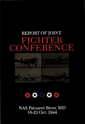 Report of Joint Fighter Conference: - Francis H. Dean