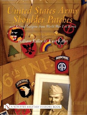 United States Army Shoulder Patches and Related Insignia - William Keller