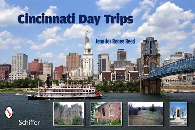 Cincinnati Day Trips - Jennifer Renee Reed
