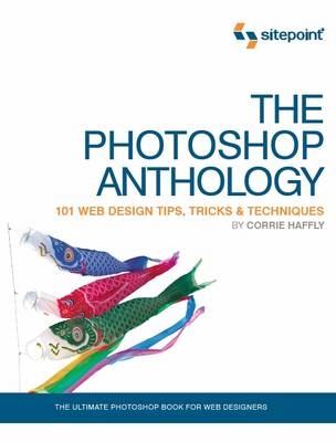 The Photoshop Anthology - C. Haffly