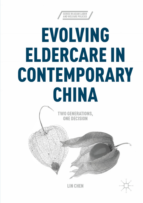Evolving Eldercare in Contemporary China - Lin Chen