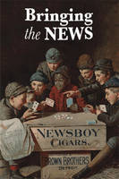 Bringing the News