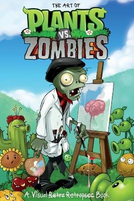 The Art Of Plants Vs. Zombies - Dark Horse