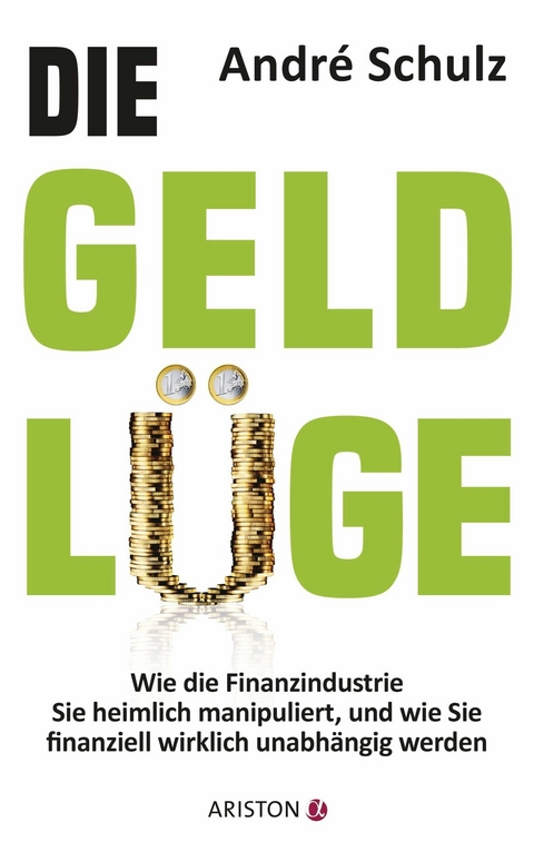 Die Geldl&uuml;ge -  andr&eacute; schulz verlag