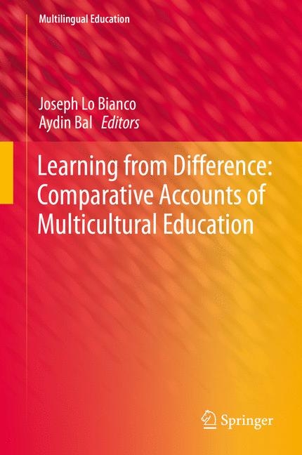 Learning from Difference: Comparative Accounts of Multicultural Education - 