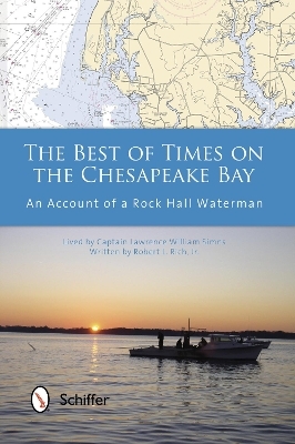 The Best of Times on the Chesapeake Bay - Jr. Rich  Robert L.