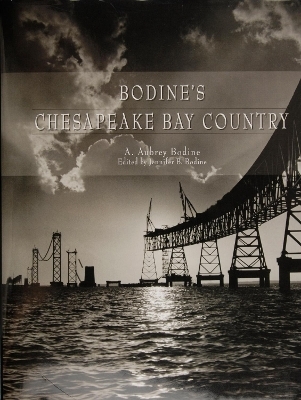 Bodine&rsquo;s Chesapeake Bay Country - A. Aubrey Bodine