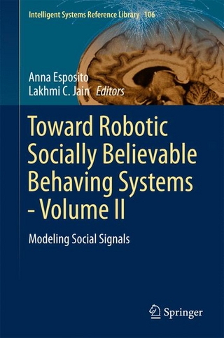 Toward Robotic Socially Believable Behaving Systems - Volume II