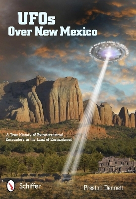 UFOs Over New Mexico - Preston Dennett