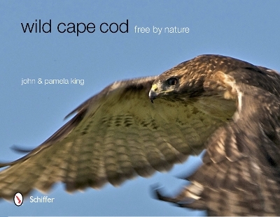 Wild Cape Cod - John &amp King;  Pamela