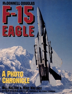 McDonnell-Douglas F-15 Eagle - Bill Holder, Mike Wallace