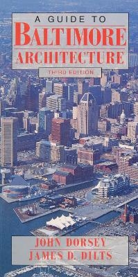 A Guide to Baltimore Architecture - John Dorsey