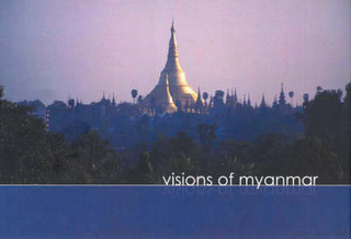 Visions of Myanmar