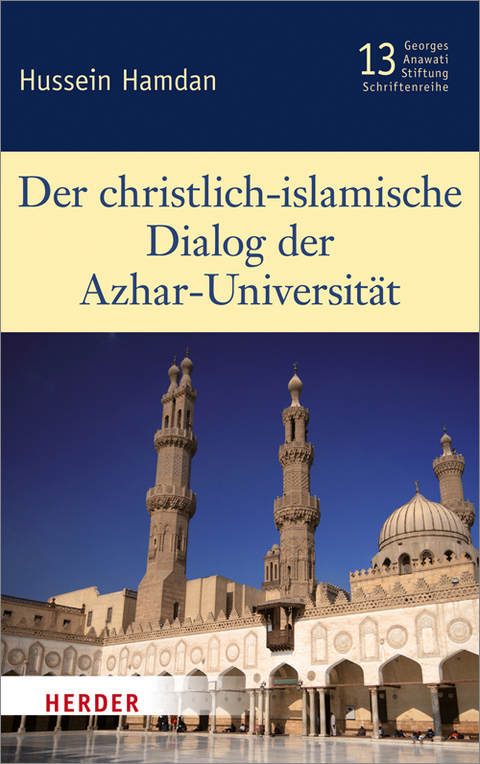 Der christlich-islamische Dialog der Azhar-Universit&auml;t - Hussein Hamdan