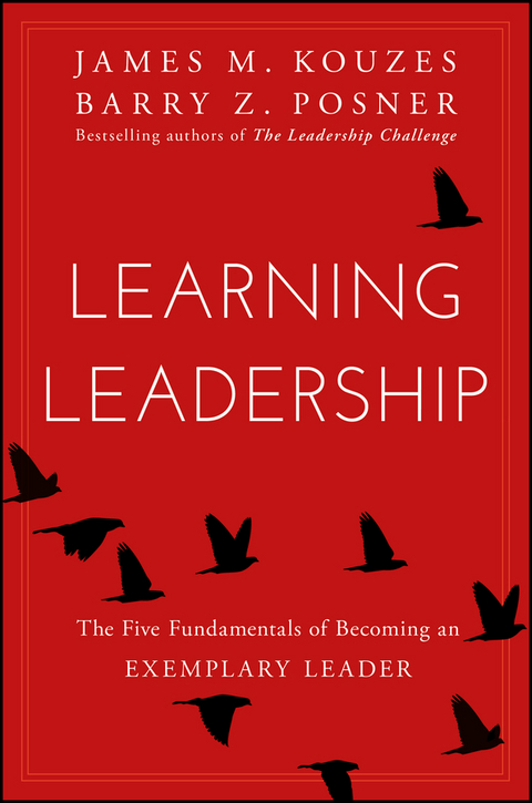 Learning Leadership - James M. Kouzes, Barry Z. Posner