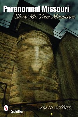 Paranormal Missouri - Jason Offutt
