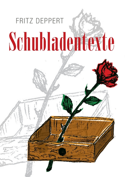 Schubladentexte - Fritz Deppert