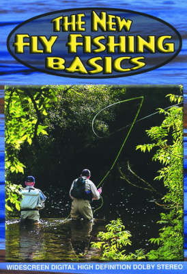 The New Fly Fishing Basics