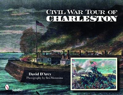 Civil War Tour of Charleston - David D'Arcy