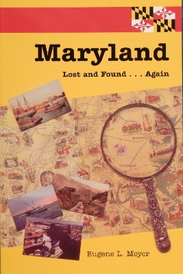 Maryland Lost and Found...Again - Eugene L Meyer