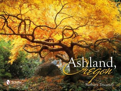 Ashland, Oregon - Barbara Tricarico