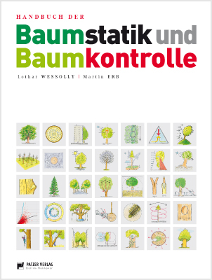 Handbuch der Baumstatik und Baumkontrolle - Lothar Wessolly, Martin Erb
