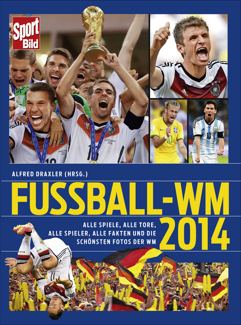 SportBild Fu&szlig;ball-WM 2014 - Alfred Draxler