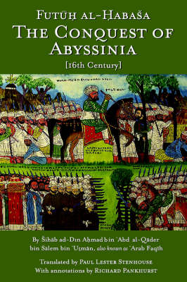 The Conquest of Abyssinia -  Sihab ad-Din Ahmad bin Abd al-Qader bin