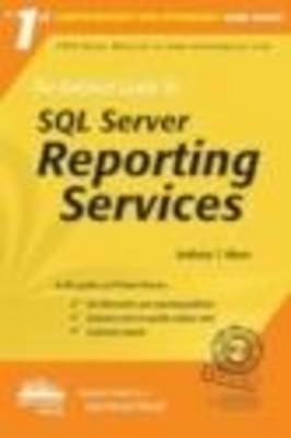 The Rational Guide to SQL Server Reporting Services - A. Mann