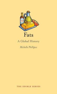 Fats -  Michelle Phillipov