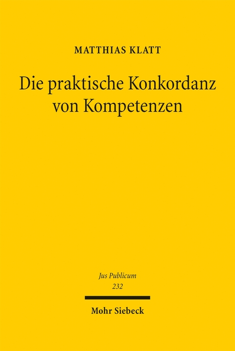 Die praktische Konkordanz von Kompetenzen - Matthias Klatt