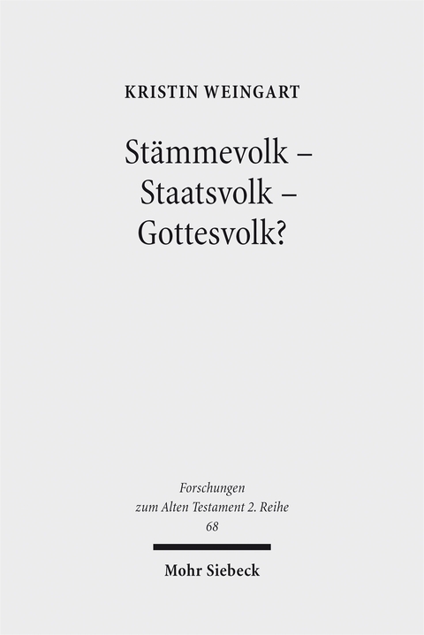 St&auml;mmevolk - Staatsvolk - Gottesvolk? - Kristin Weingart