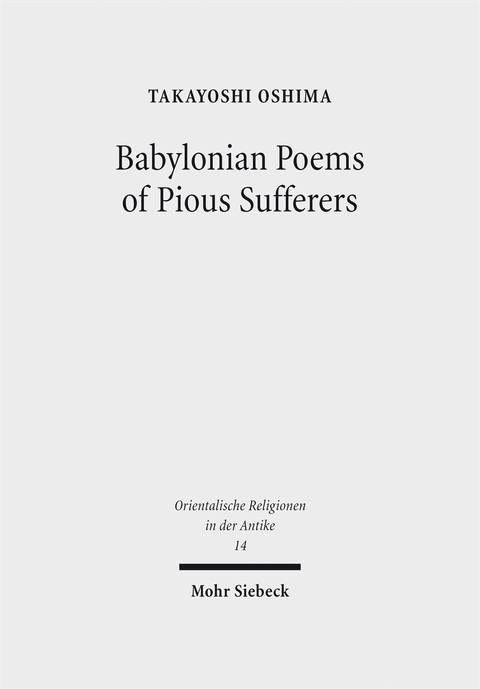 Babylonian Poems of Pious Sufferers - Takayoshi M. Oshima