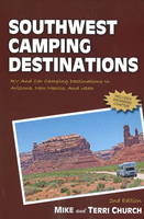 Southwest Camping Destinations - Mike Church, Terri Church