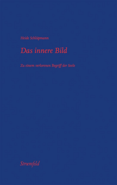 Das innere Bild - Heide Schl&uuml;pmann