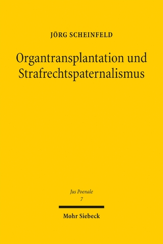 Organtransplantation und Strafrechtspaternalismus