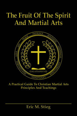 The Fruit of the Spirit and Martial Arts