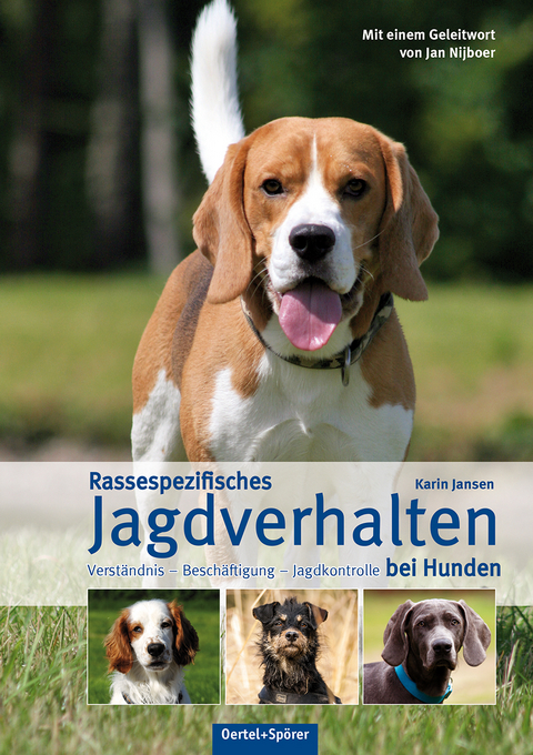 Rassespezifisches Jagdverhalten bei Hunden - Karin Jansen