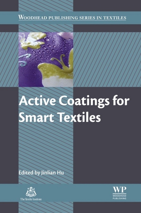 Active Coatings for Smart Textiles -  Jinlian Hu