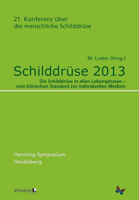 Schilddrüse 2013. Henning-Symposium - 