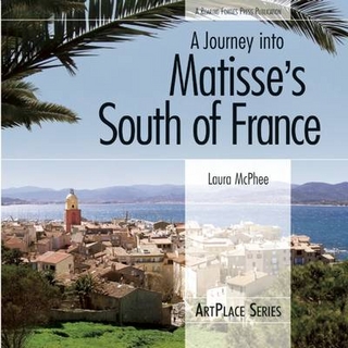 Journey Into Matisse's South Of France